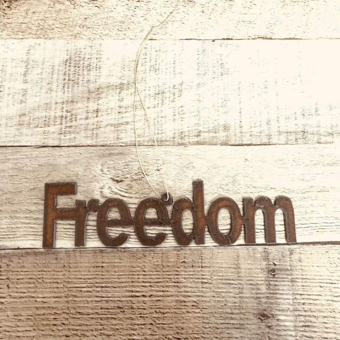 Freedom Rustic Metal Word Ornament Charlie Kirk Christmas