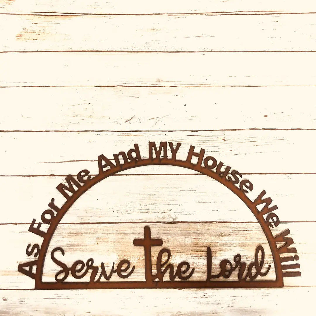 As For Me and My House We Will Serve the Lord Christian Sign