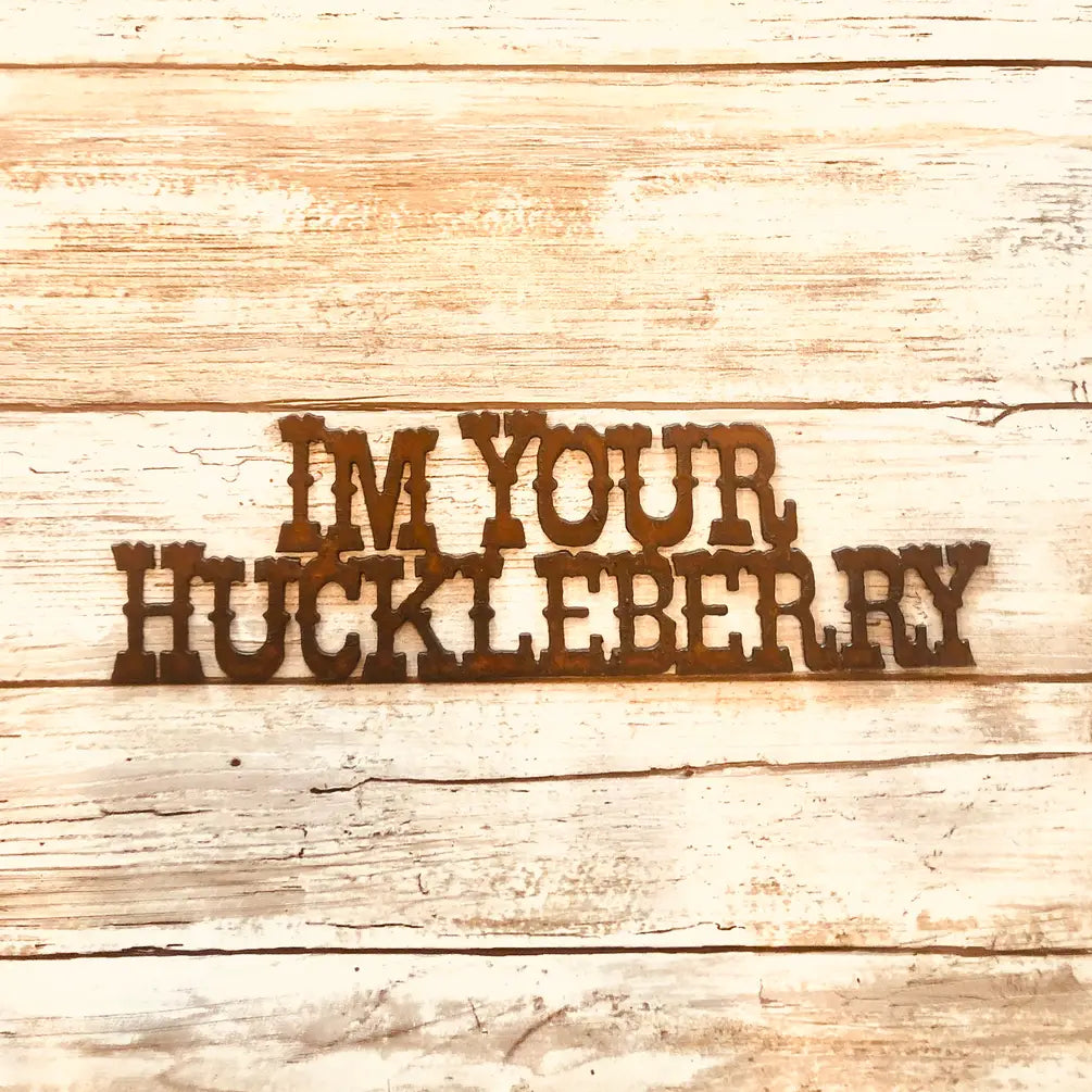 I’m Your Huckleberry Word Magnet