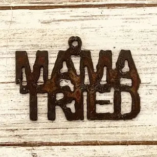 Mama Tried Charm Pendant