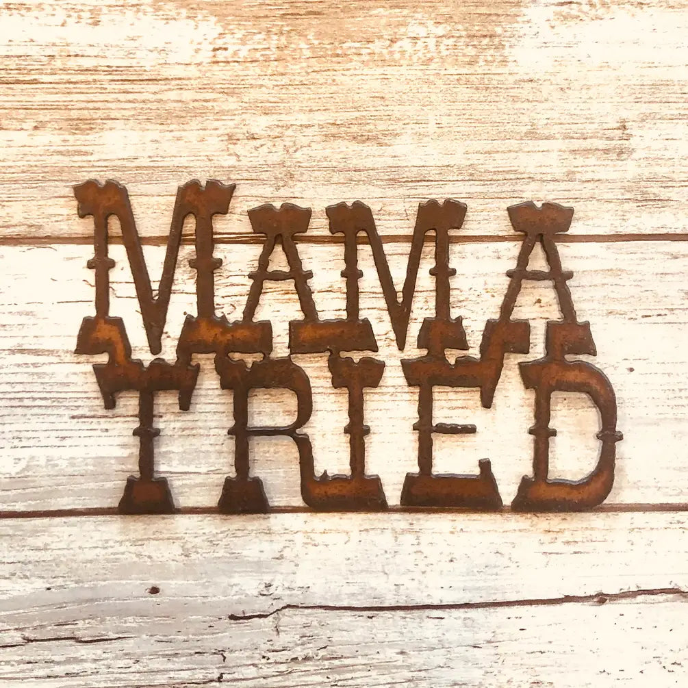 Mama Tried Funny Word Magnet