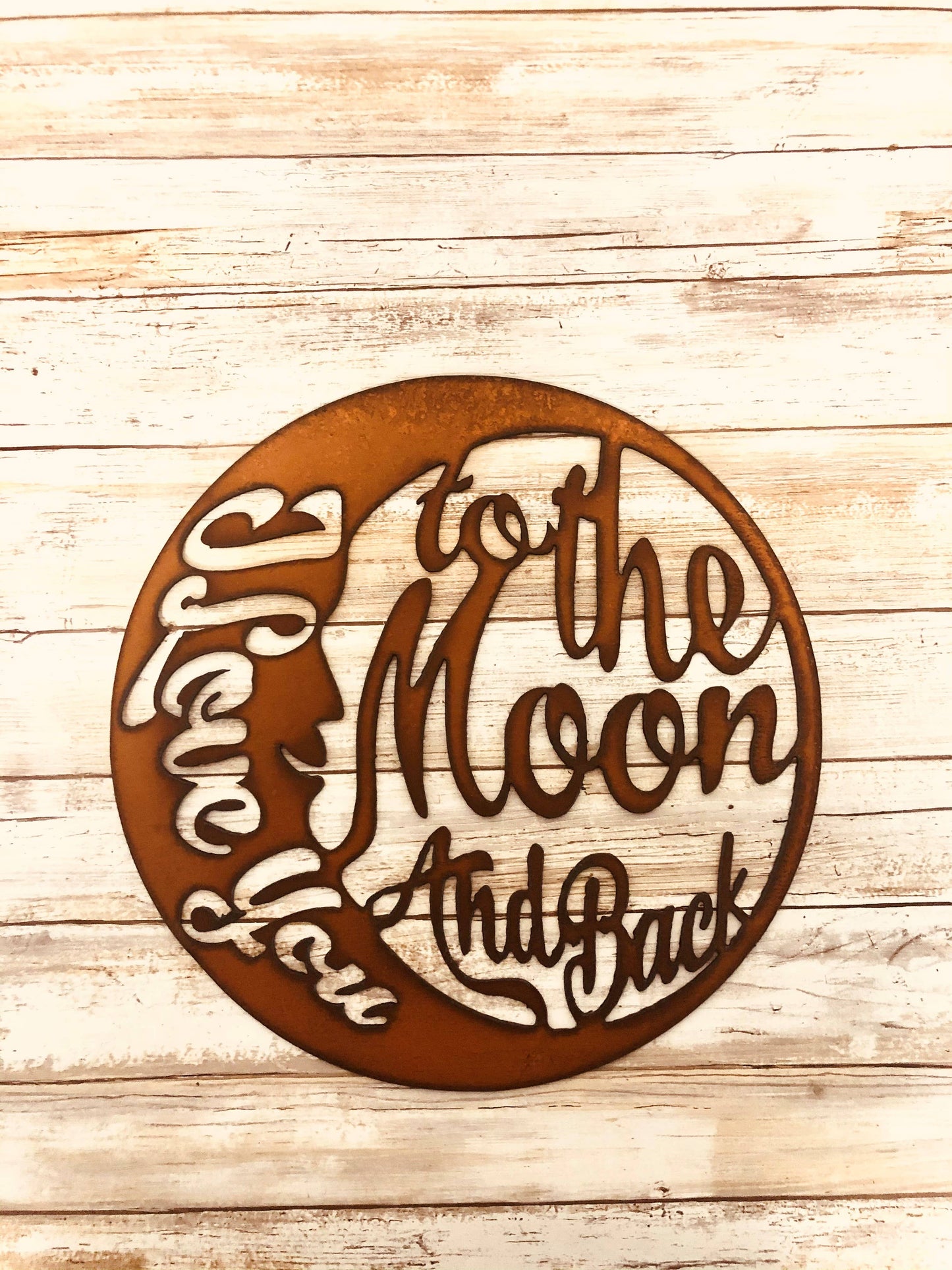 I love you to The Moon and Back Rustic Sign