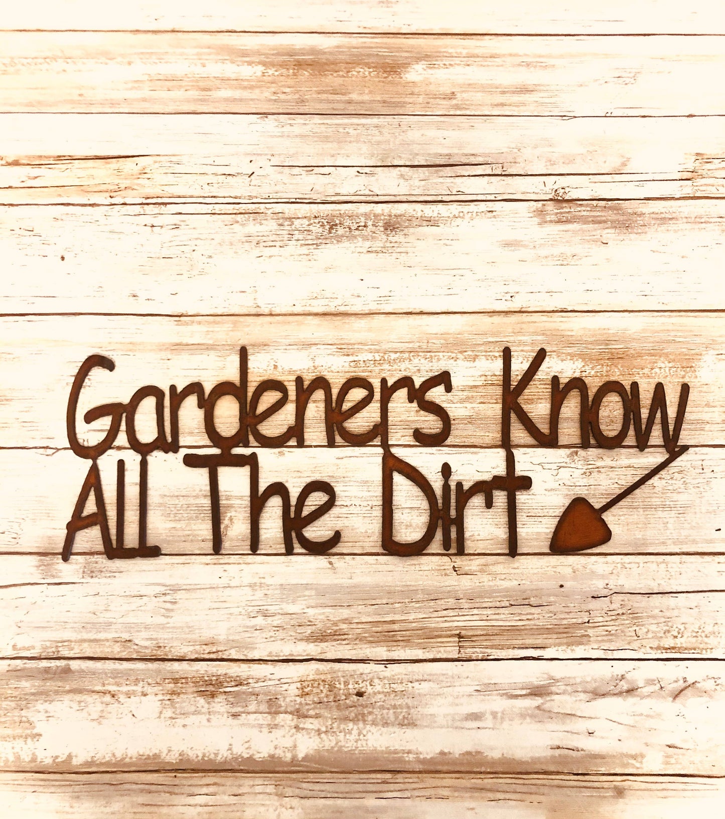Gardner's Know all the Dirt Funny Garden Sign